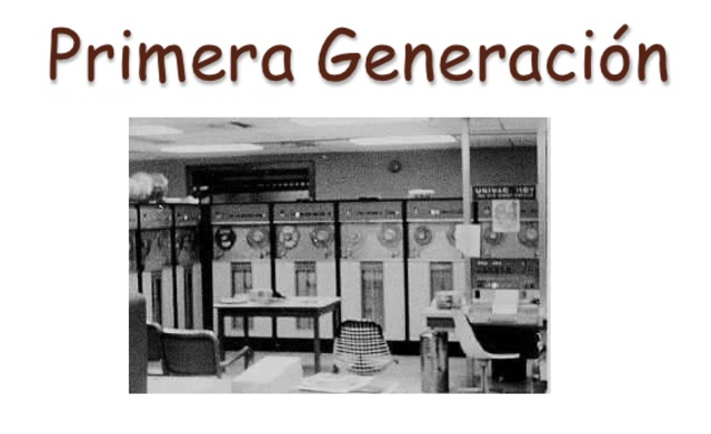 PRIMERA GENERACION DE COMPUTADORAS