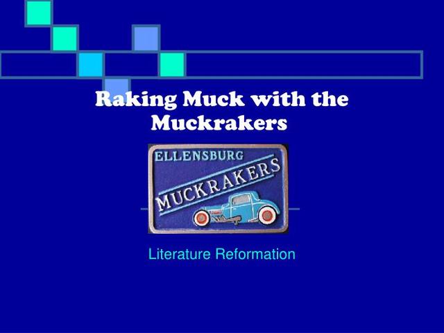 Raking Muck with the Muckrakers ch.8.3