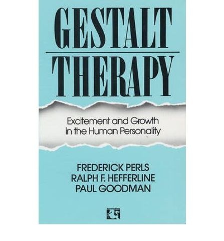 Gestalt-therapy – excitement and growth in the human personality.