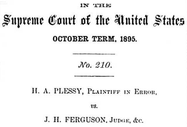 Plessy vs. Ferguson