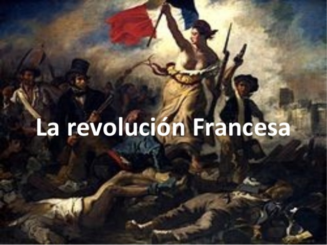 Revolución Francesa 1789 Declaración de los Derechos del Hombre y del Ciudadano.