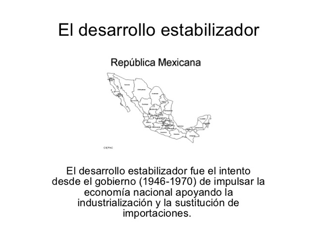 El Desarrollo Estabilizador
