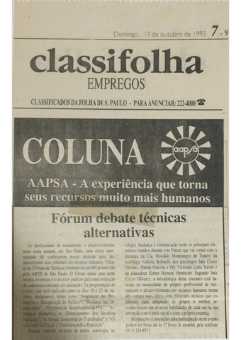 Ines Cozzo organiza e conduz 1º evento no país com técnicas e teorias que se tornariam TOP no mundo.