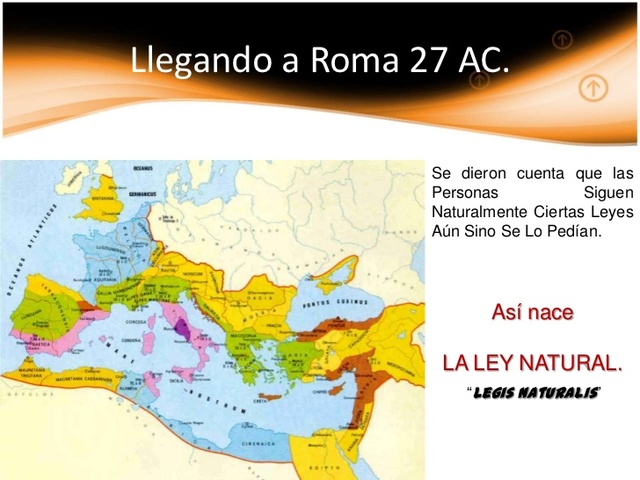 Imperio Romano o Derecho Romano, año 27 A.C. y 476 D.C