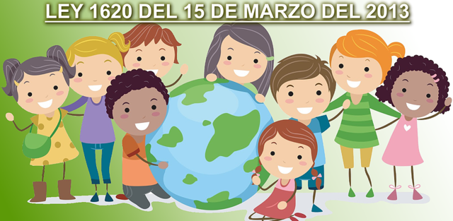 LEY 1620 de 15 Marzo de 2013