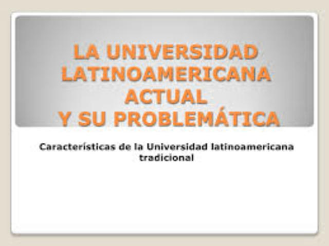 HISTORIA DE LAS UNIVERSIDADES EN LATINOAMERICA