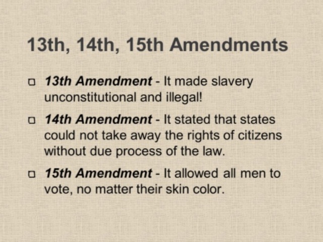 13th, 14th, 15th Amendments