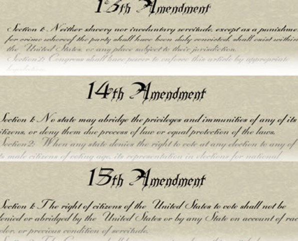 13th, 14th and 15th Amendments (1865, 1868, 1870)
