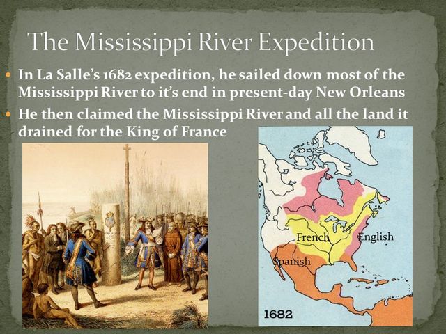 France claims the Mississippi River Valley and name it Louisianian
