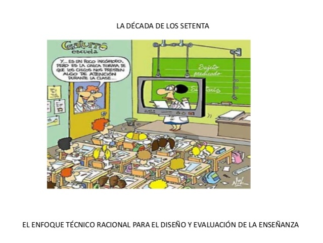 enfoque tecnico racional al evaluar la enseñanza