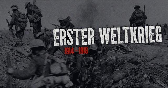Der Erste Weltkrieg
