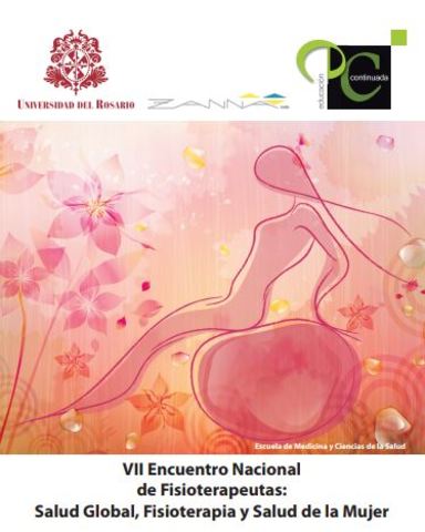 VII ENCUENTRO NACIONAL DE FISIOTERAPEUTAS: salud global y salud de la mujer