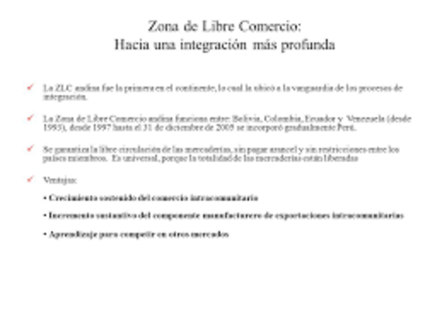 Entra en pleno funcionamiento la Zona de Libre Comercio para Bolivia, Colombia, Ecuador y Venezuela.