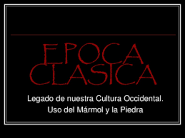 ÉPOCA CLÁSICA