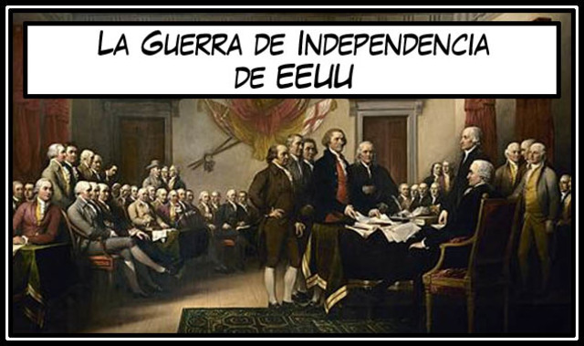 LA INDEPENDENCIA DE LOS ESTADOS UNIDOS
