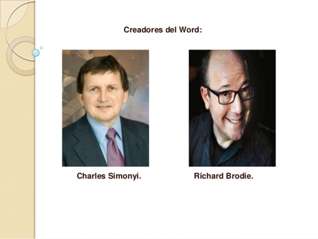 Charles Simonyl y Richard Brodie