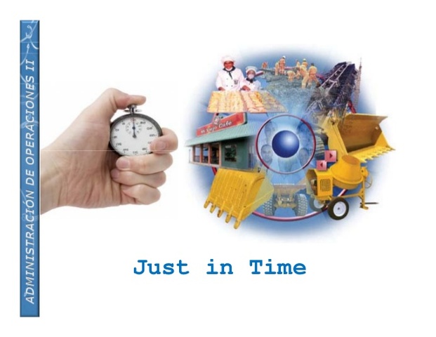 El enfoque de just in time