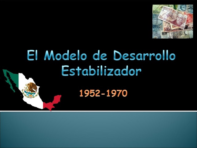 El desarrollo estabilizador