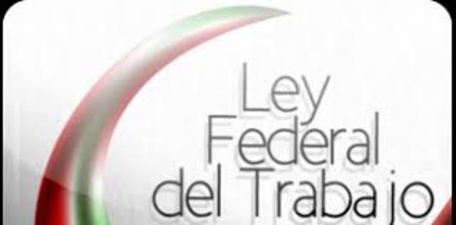 LEY FEDERAL DEL TRABAJO