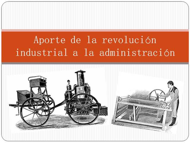 Revolución Industrial en la administración