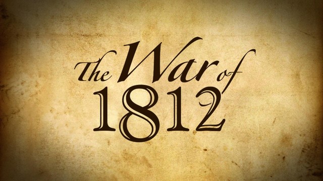 The War Of 1812