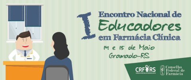 I Encontro Nacional de Educadores em Farmácia Clínica