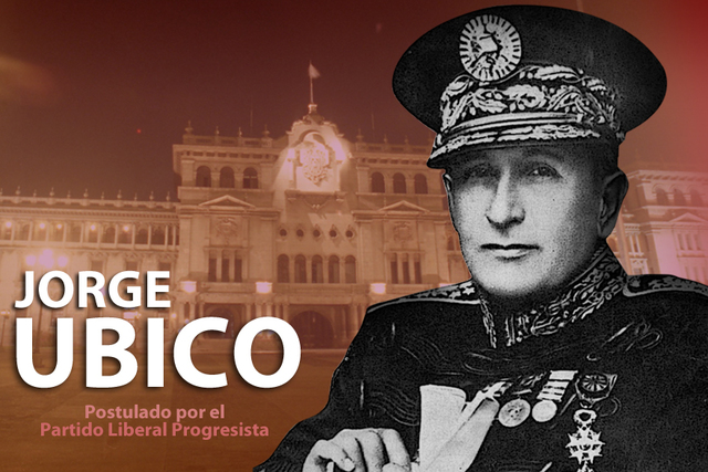 14 de febrero de 1931:  Dictadura de Jorge Ubico