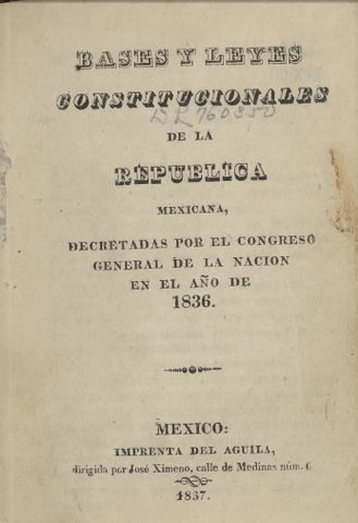 Constitución de los Estados Unidos Mexicanos Y las 7 leyes de 1836