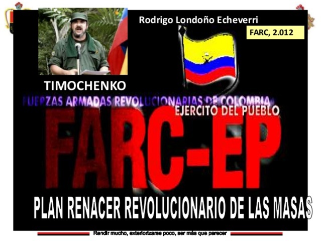 FARC ponen en marcha el Plan Renacer aumenta poco la iniciativa de activar artefactos explosivos, hostigamientos, ataques y contra la infraestructura económica