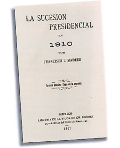 "La Sucesión Presidencial" Por Madero