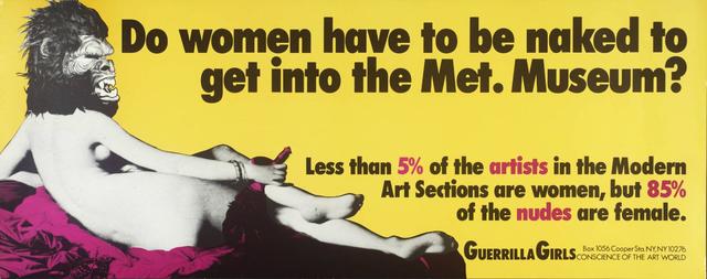 The Guerilla Girls' "Do Women Have to Be Naked to Get into the Met. Museum?"