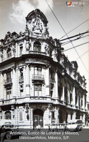 Establecimiento del banco de Londres, México y Sudamérica.