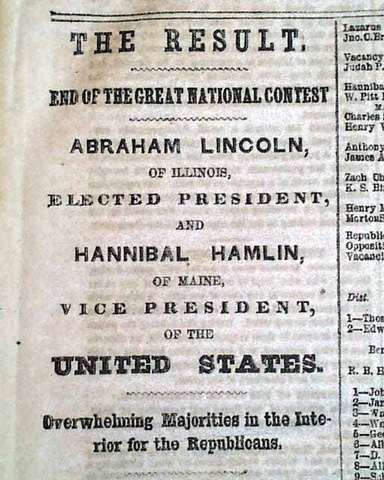 Abraham Lincoln wins Preidental Election of 1860.
