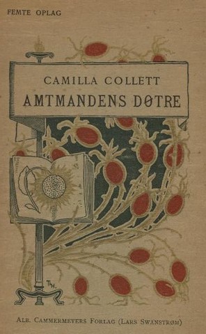 Camilla Collet: Amtmandens døtre (1854/55)