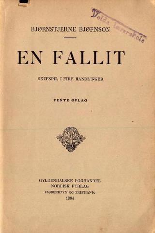 Bjørnstjerne Bjønson: En Fallit (1875)