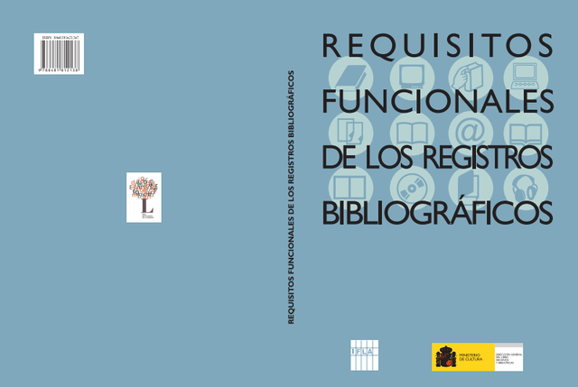 Surgen los Functional requirements for bibliographic record (FRBR) como consecuencia de resultado de estudio de una de las nueve resoluciones adoptadas en el Seminario de Estocolmo sobre Registros Bibliográficos