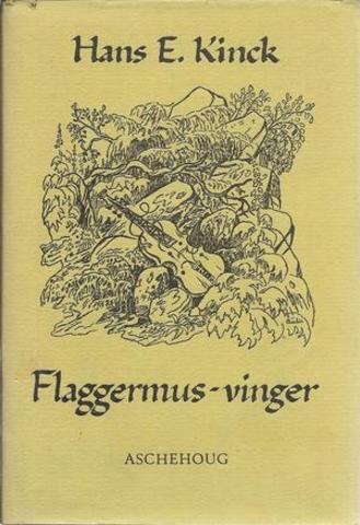 Hans E. Kinck: Flaggermusvinger