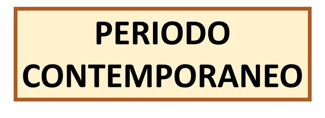 PERIODO CONTEMPORÁNEO