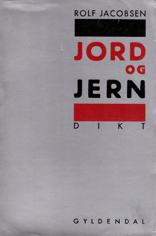 Rolf Jacobsen: Jord og jern