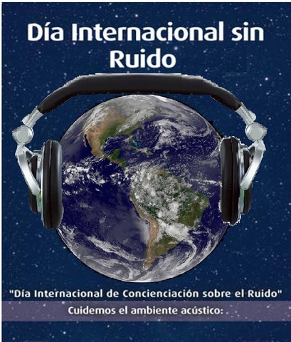 Día internacional de conciencia sobre el ruido