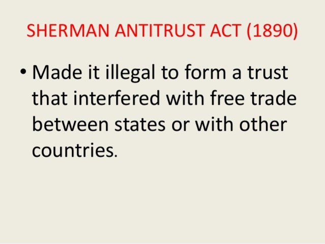 Sherman Anti-Trust  Act
