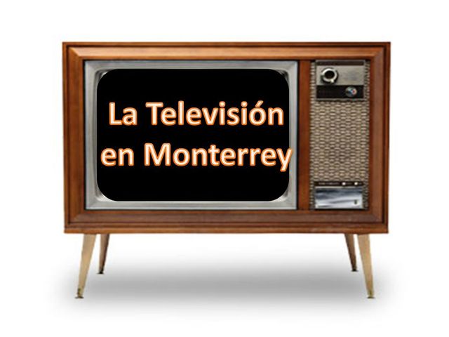 La televisión en Monterrey