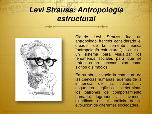 Estructuralismo Lévi  Strauss (1908 - 2009)
