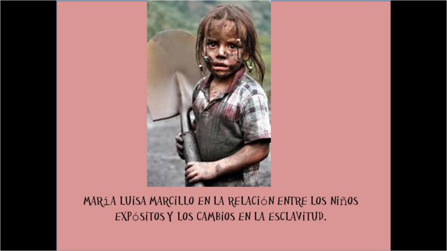 MARIA LUIZA MARICILIO- ABANDONADOS Y EXPOSITIVOS EN LA HISTORIA DE BRASIL.