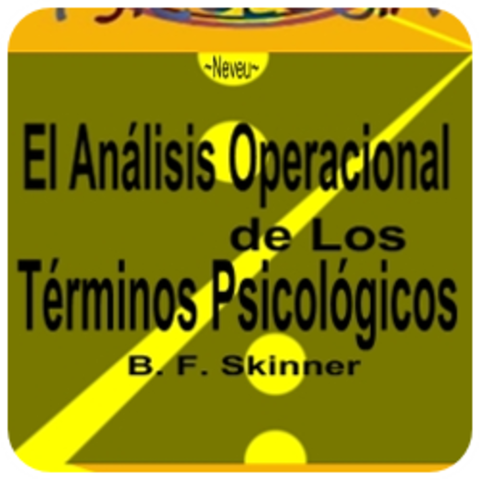 SE PUBLICA EL LIBRO “EL ANÁLISIS OPERACIONALDE LOS TÉRMINOS PSICOLÓGICOS”