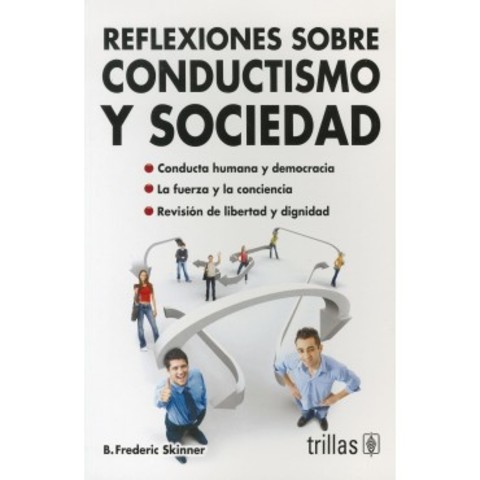 Reflexiones sobre conductismo y sociedad.