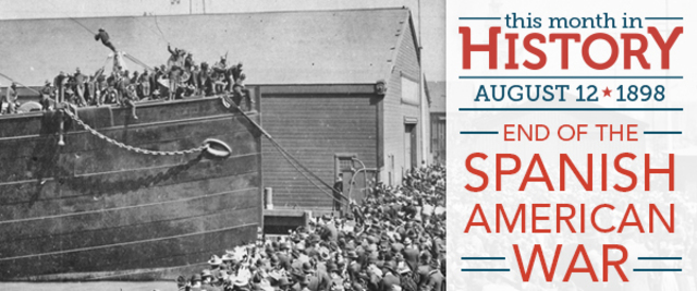 Spanish American War Ends