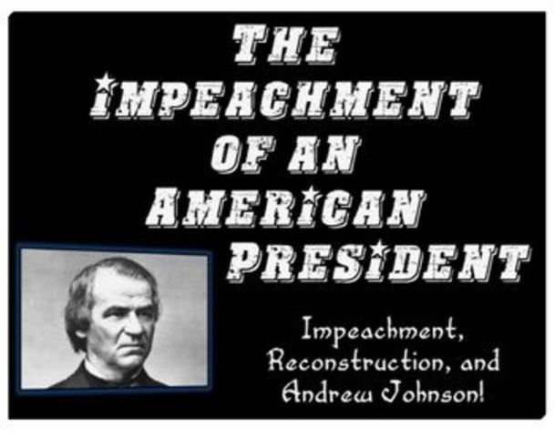 President Andrew Johnson Impeached