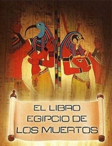 El libro egipcio de los muertos.