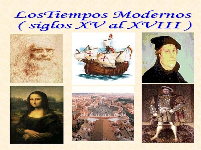 EDAD MODERNA - XV-XVIII